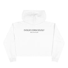 Load image into Gallery viewer, Evolve Consciously Crop Hoodie
