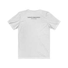 Load image into Gallery viewer, Evolve Consciously Short Sleeve Tee